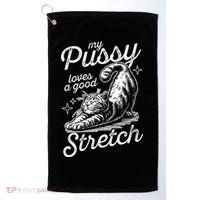 My Pussy Loves A Good Stretch Cat Golf Towel thumb 0