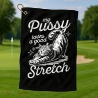My Pussy Loves A Good Stretch Cat Golf Towel thumb 1