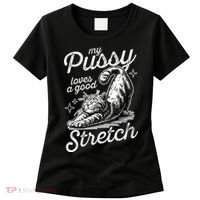 My Pussy Loves A Good Stretch Cat Women's T-Shirt thumb 0