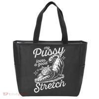 My Pussy Loves A Good Stretch Cat Tote Bag thumb 0