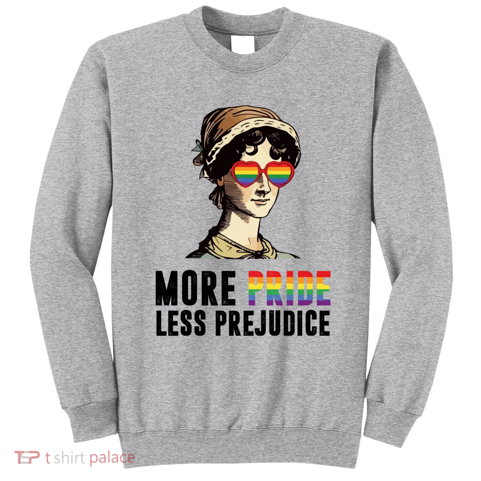 More Pride Less Prejudice Lgbt Gay Proud Ally Pride Month Sweatshirt
