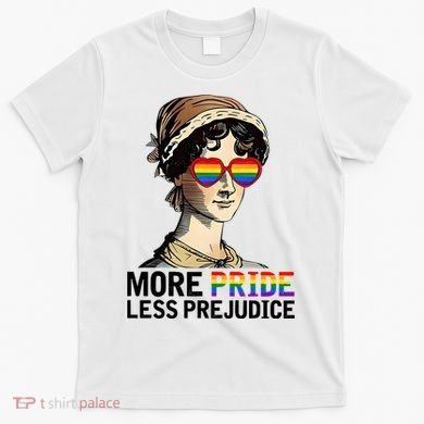 More Pride Less Prejudice T-Shirt