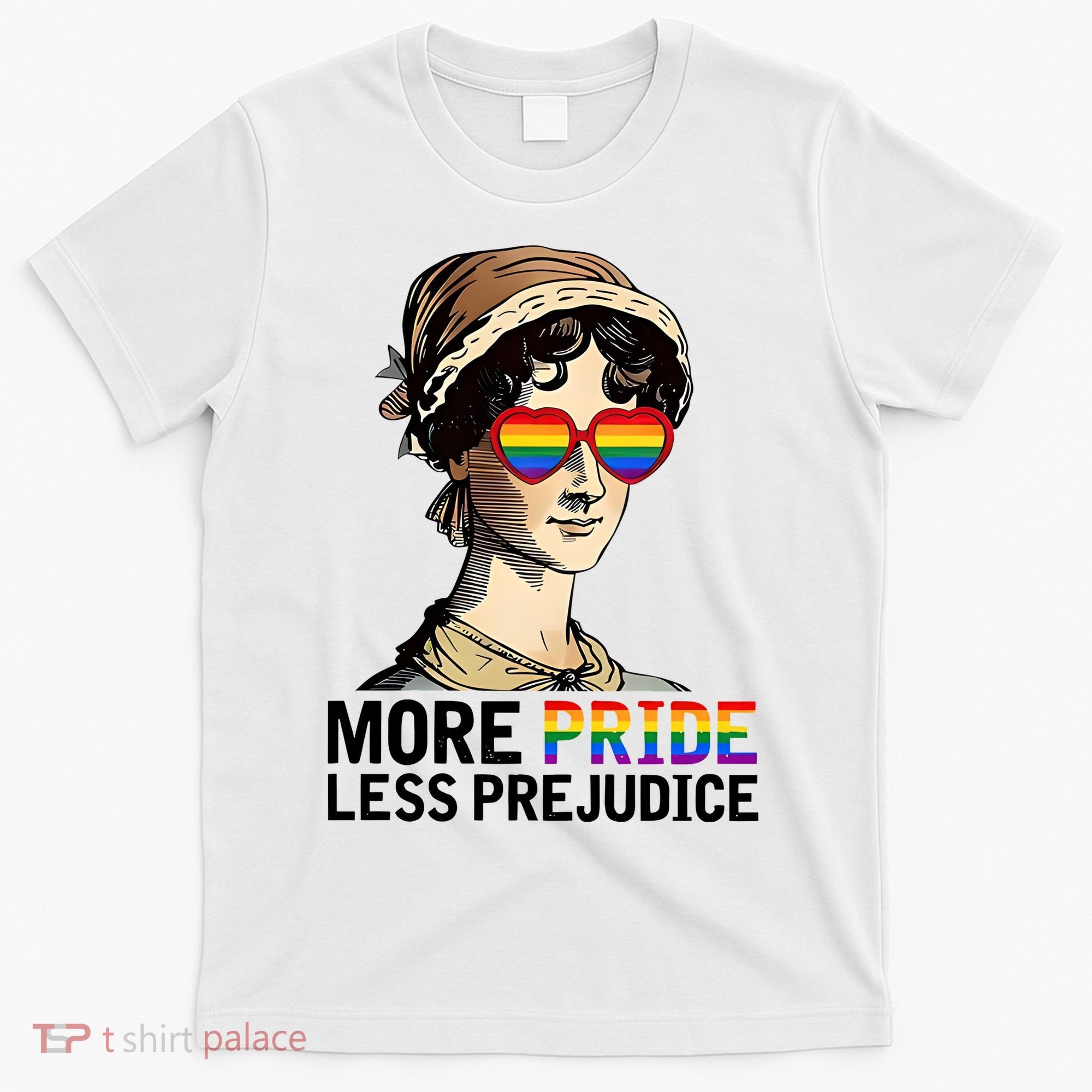 More Pride Less Prejudice T-Shirt