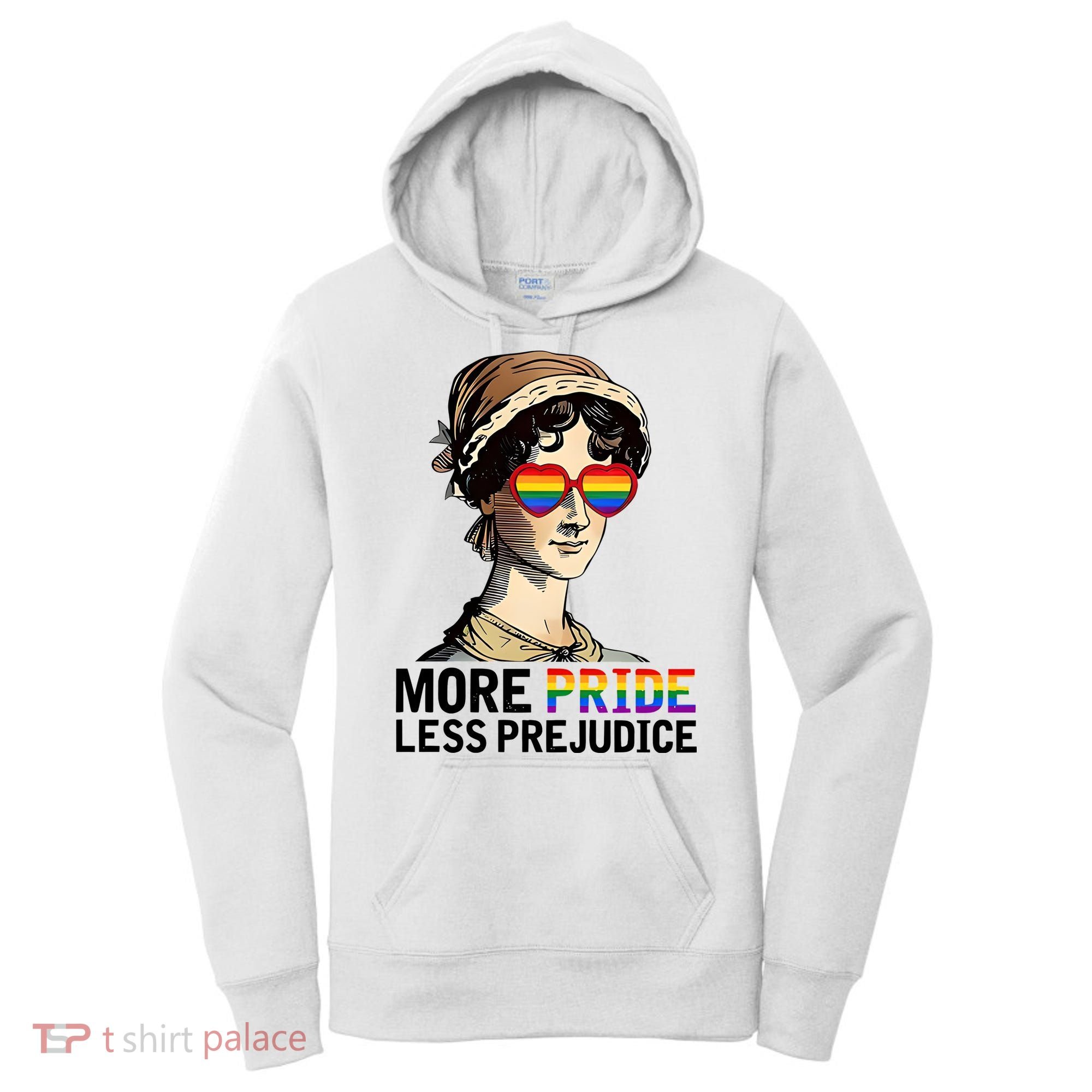 More Pride Less Prejudice Women's Hoodie