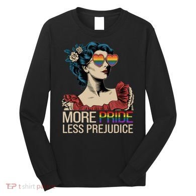 More Pride Less Prejudice Pride Month LGBTQ  Long Sleeve Shirt