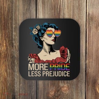 More Pride Less Prejudice Pride Month LGBTQ  Coaster