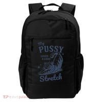 My Pussy Love A Good Stretch Funny Raunchy Cat Meme Backpack thumb 0