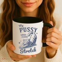 My Pussy Love A Good Stretch Funny Raunchy Cat Meme Coffee Mug thumb 3