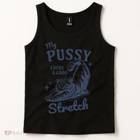 My Pussy Love A Good Stretch Funny Raunchy Cat Meme Tank Top thumb 2