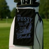 My Pussy Love A Good Stretch Funny Raunchy Cat Meme Golf Towel thumb 2
