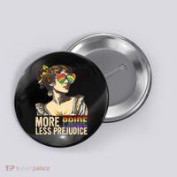 More Pride Less Prejudice Lgbtq Rainbow Button thumb 0