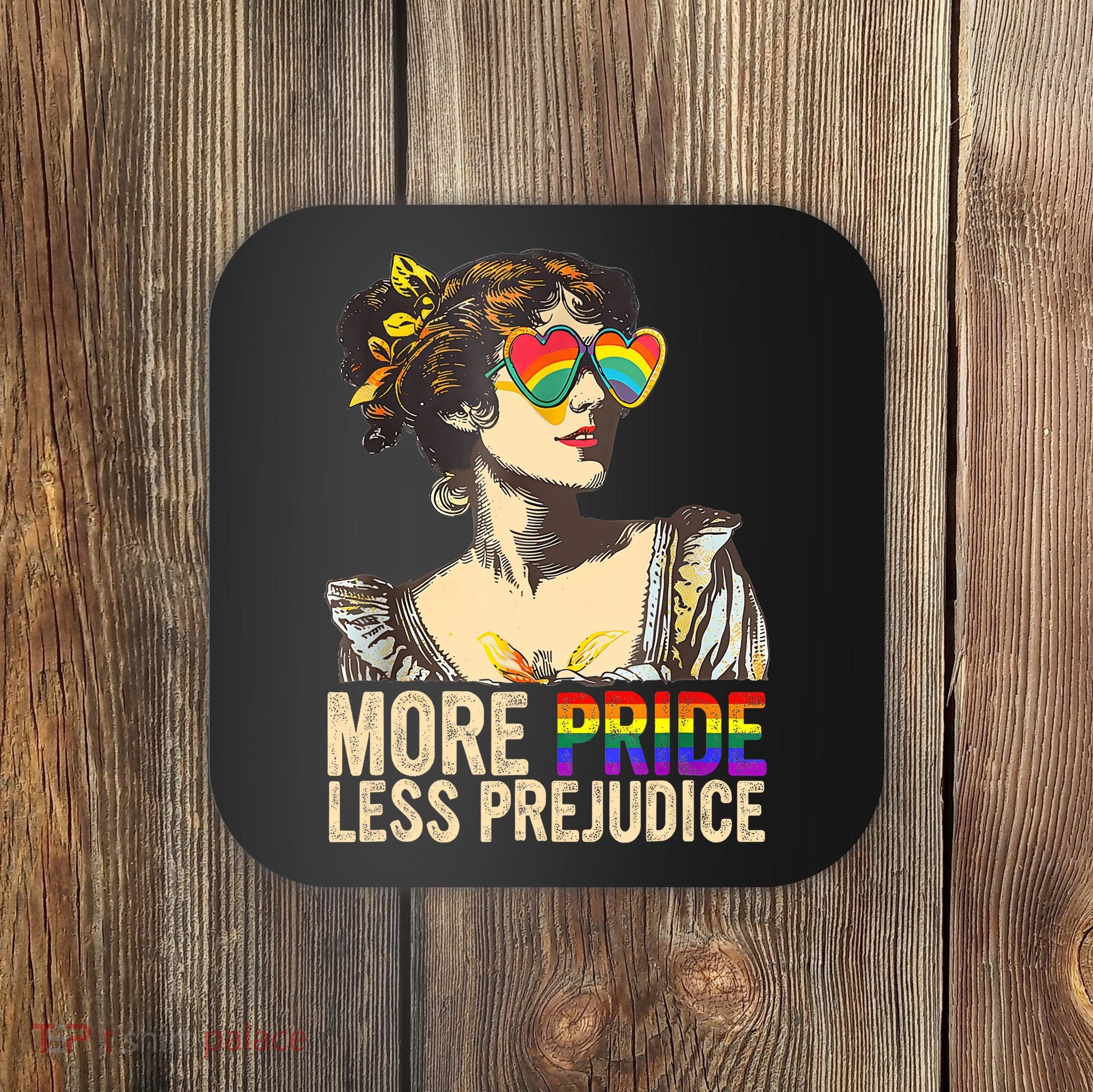 More Pride Less Prejudice Lgbtq Rainbow Coaster