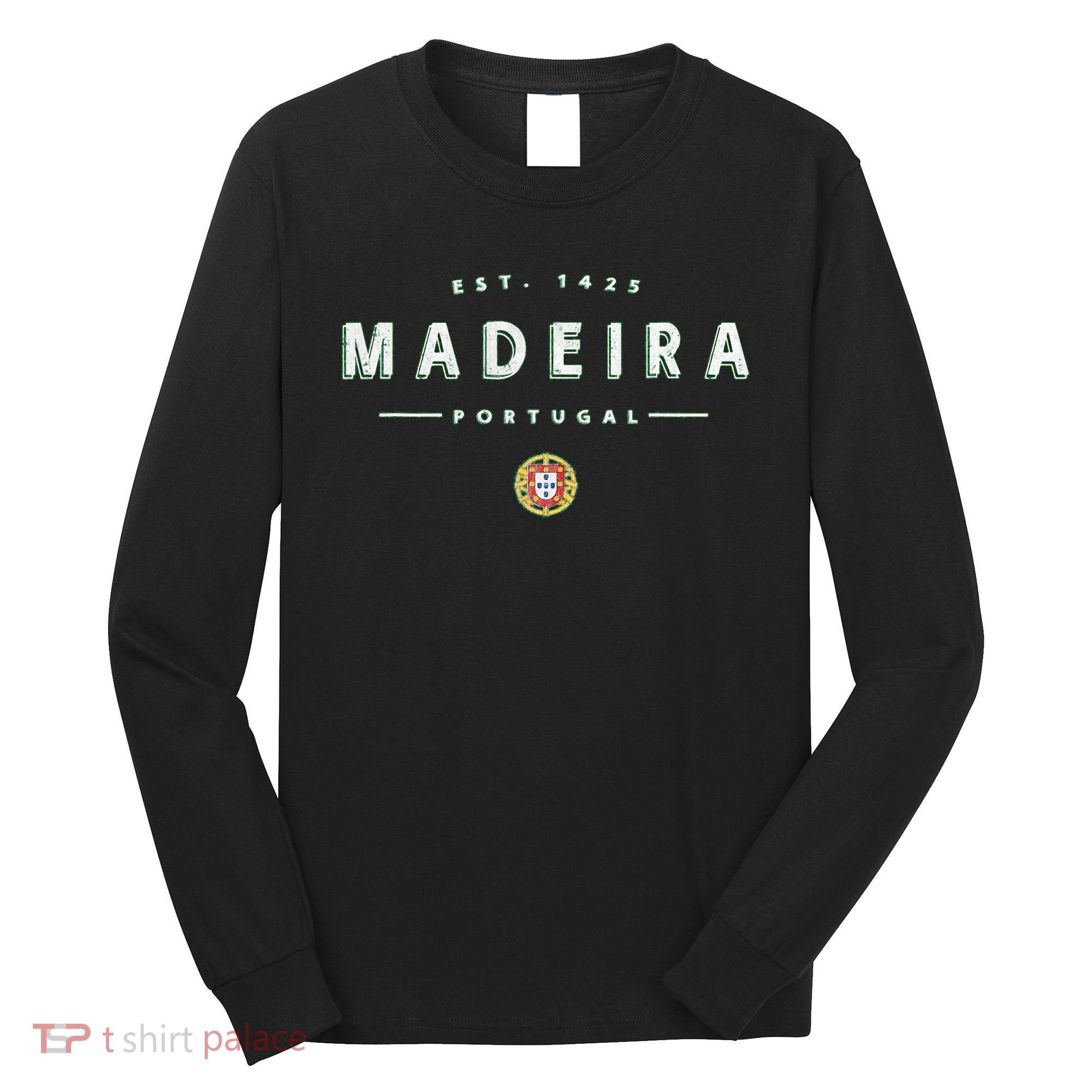 Madeira Portugal Madeira Island Long Sleeve Shirt
