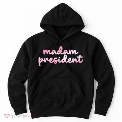 Madam President Hoodie