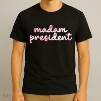 Madam President T-Shirt thumb 3