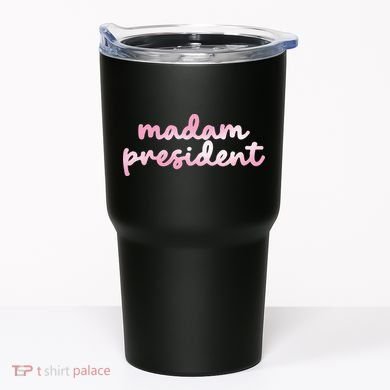 Madam President Tumbler