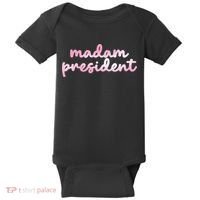 Madam President Baby Bodysuit thumb 0