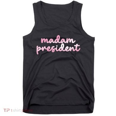 Madam President Tank Top