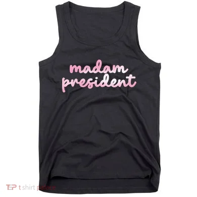 Madam President Tank Top