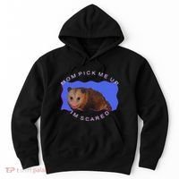 Mom Pick Me Up IM Scared Hoodie thumb 0