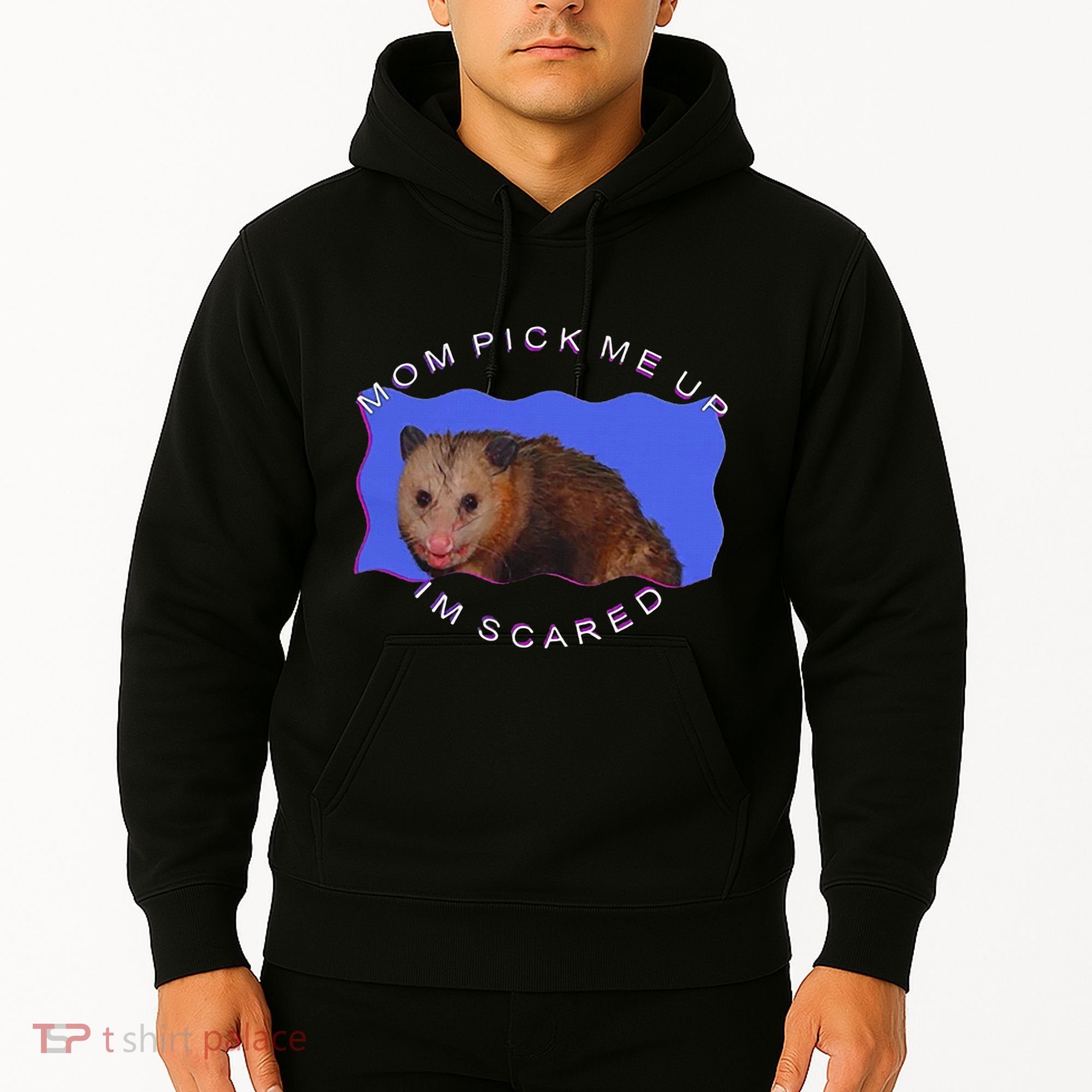 Mom Pick Me Up IM Scared Hoodie