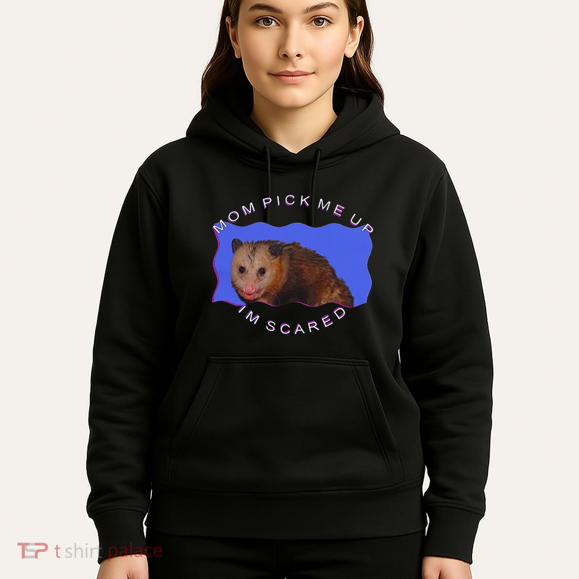 Mom Pick Me Up IM Scared Hoodie