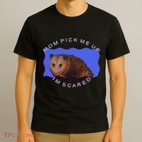 Mom Pick Me Up IM Scared T-Shirt thumb 3