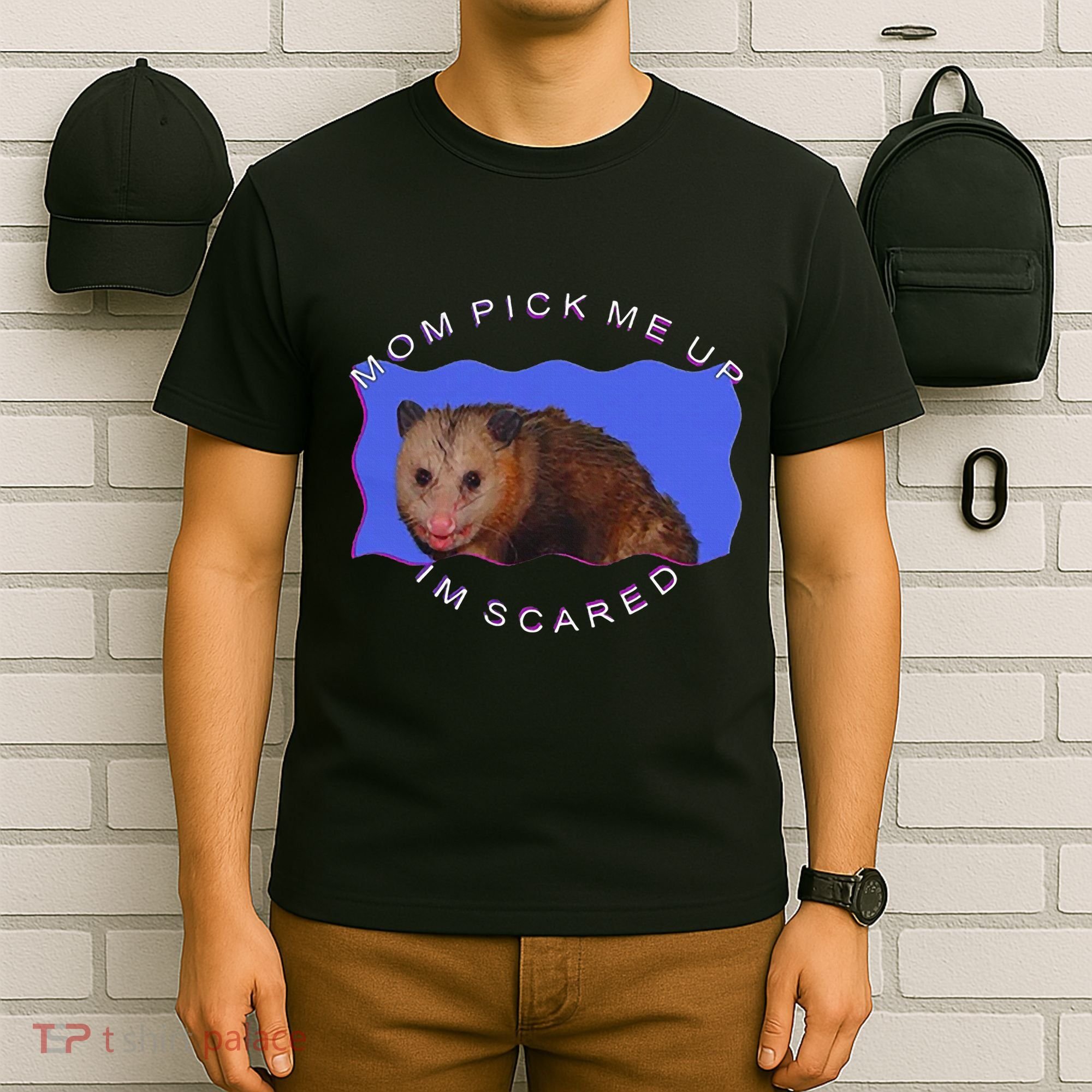 Mom Pick Me Up IM Scared T-Shirt