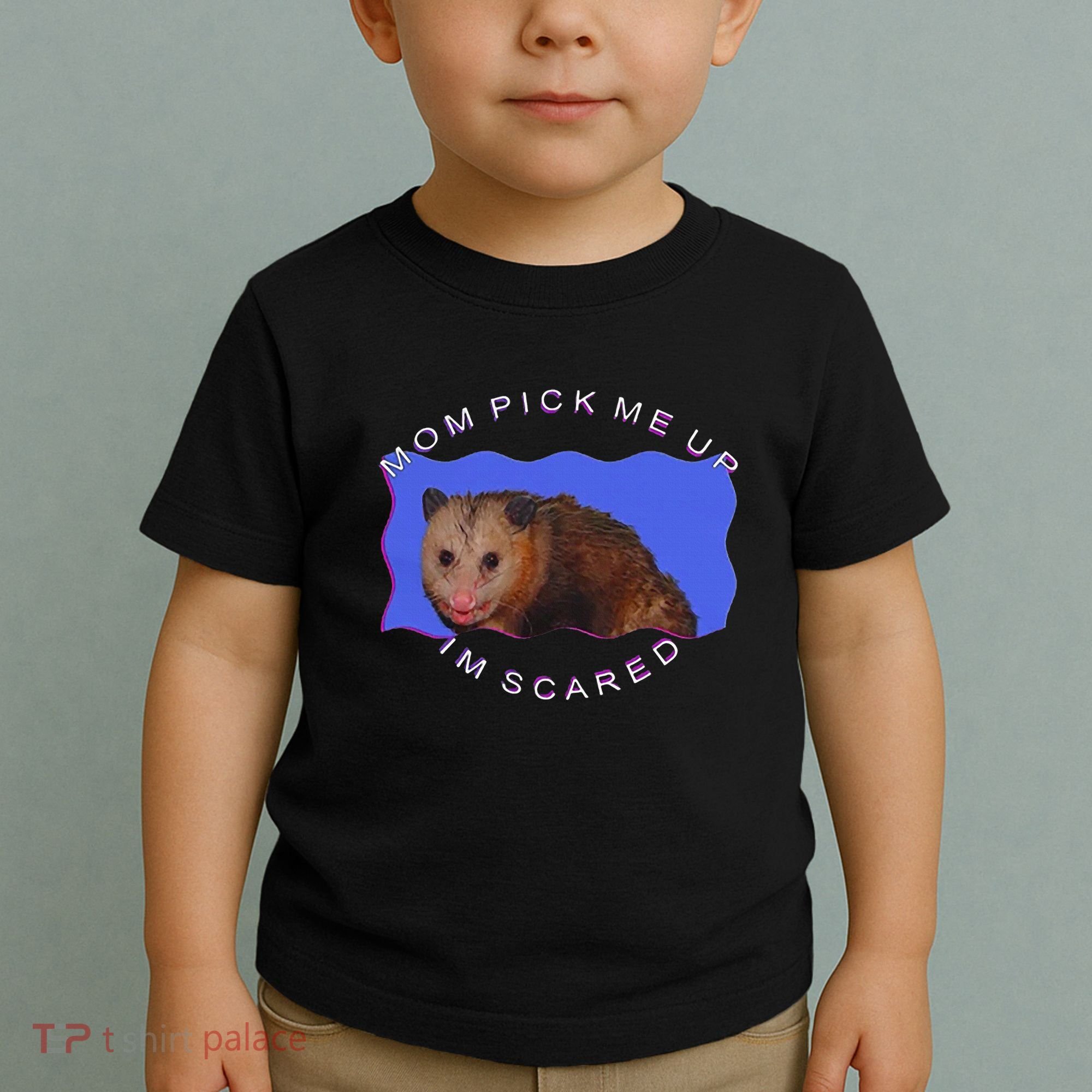 Mom Pick Me Up IM Scared Toddler T-Shirt