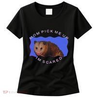 Mom Pick Me Up IM Scared Women's T-Shirt thumb 0