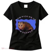 Mom Pick Me Up IM Scared Women's T-Shirt thumb 0