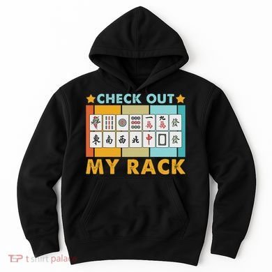 Mahjong Player Mahjong Lover Chinese Check Out My Rack Hoodie