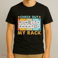 Mahjong Player Mahjong Lover Chinese Check Out My Rack T-Shirt thumb 3