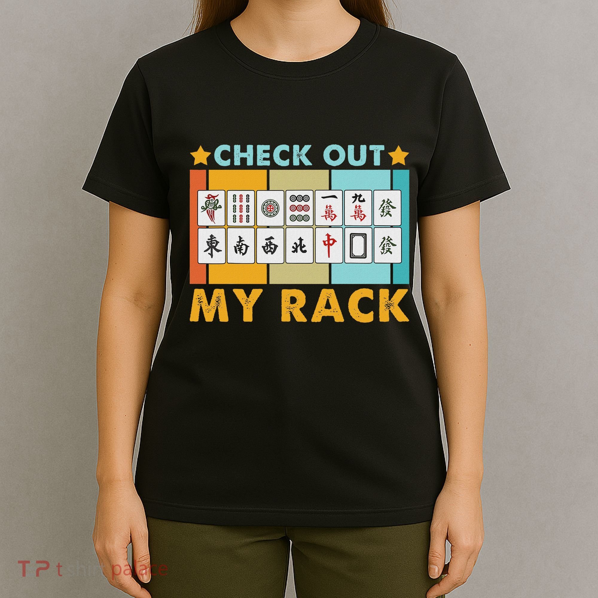Mahjong Player Mahjong Lover Chinese Check Out My Rack T-Shirt