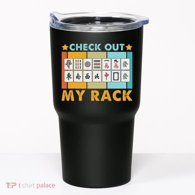 Mahjong Player Mahjong Lover Chinese Check Out My Rack Tumbler