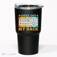 Mahjong Player Mahjong Lover Chinese Check Out My Rack Tumbler thumb 0
