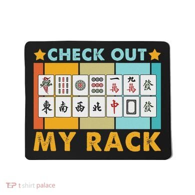 Mahjong Player Mahjong Lover Chinese Check Out My Rack Mousepad