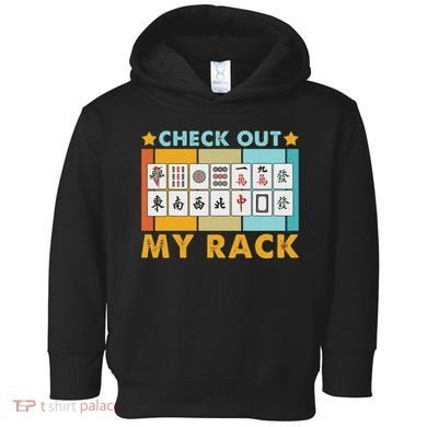 Mahjong Player Mahjong Lover Chinese Check Out My Rack Toddler Hoodie