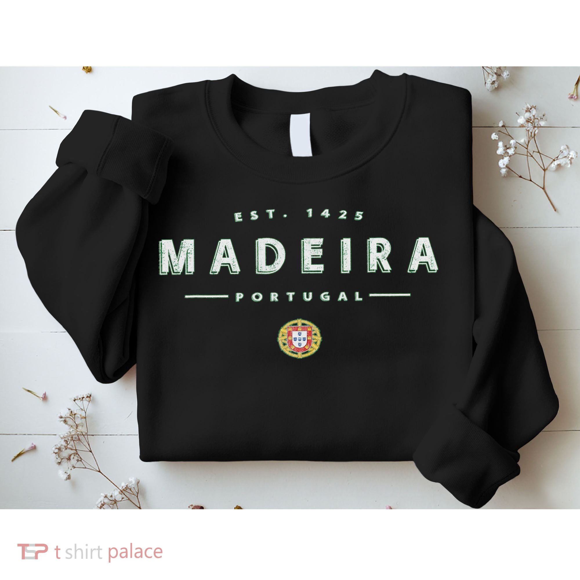 Madeira Portugal Madeira Island Sweatshirt