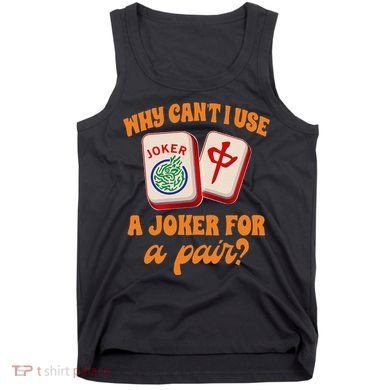 Mahjong Player Mahjong Lover Chinese Mahjong With Mah Tank Top