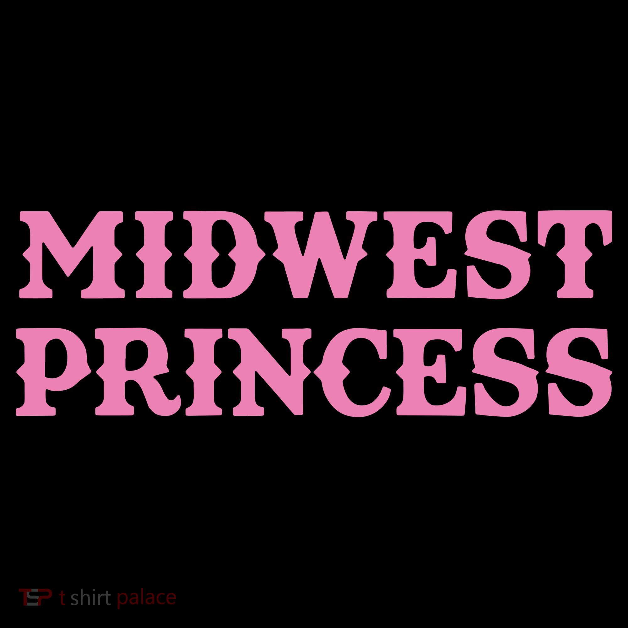 Midwest Princess T-Shirt