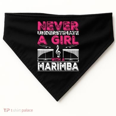 Marimba Player Never Underestimate A Girl With A Marimba USA-Made Doggie Bandana