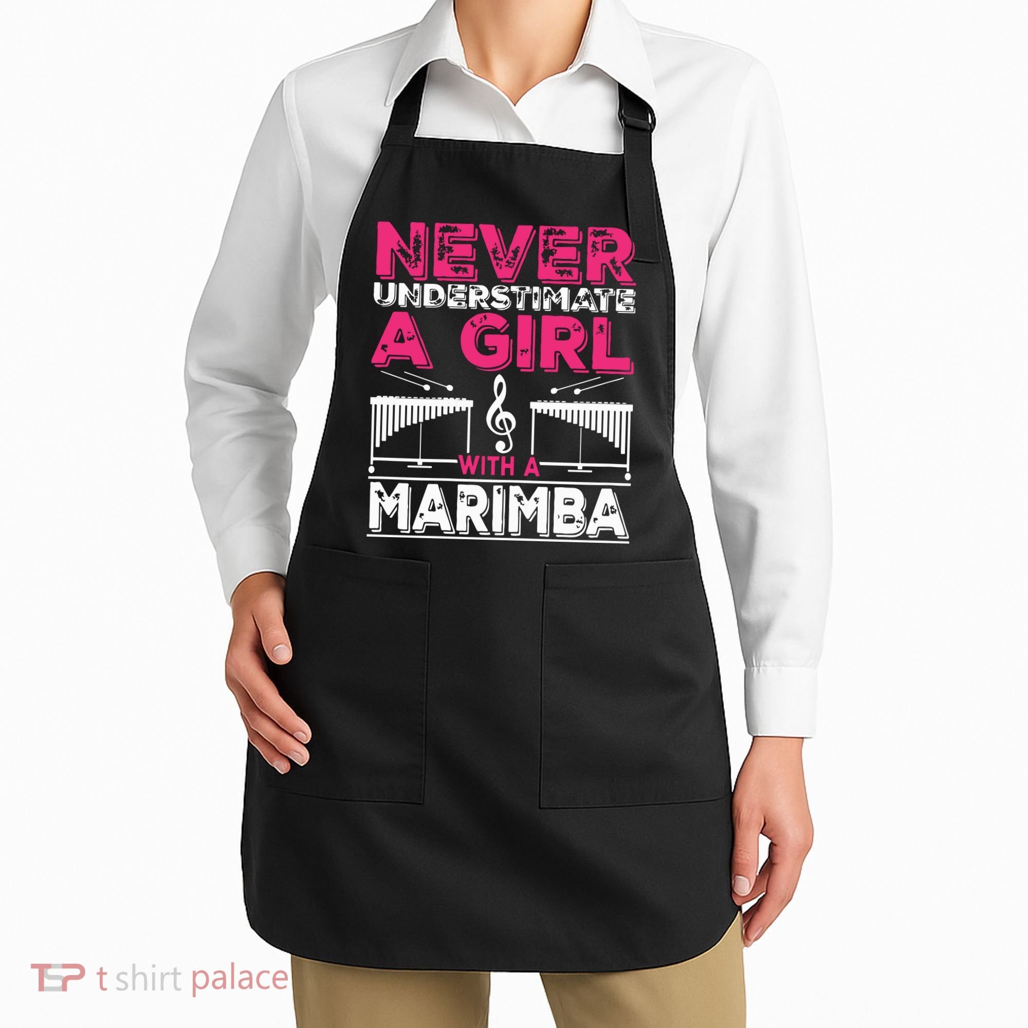 Marimba Player Never Underestimate A Girl With A Marimba Apron