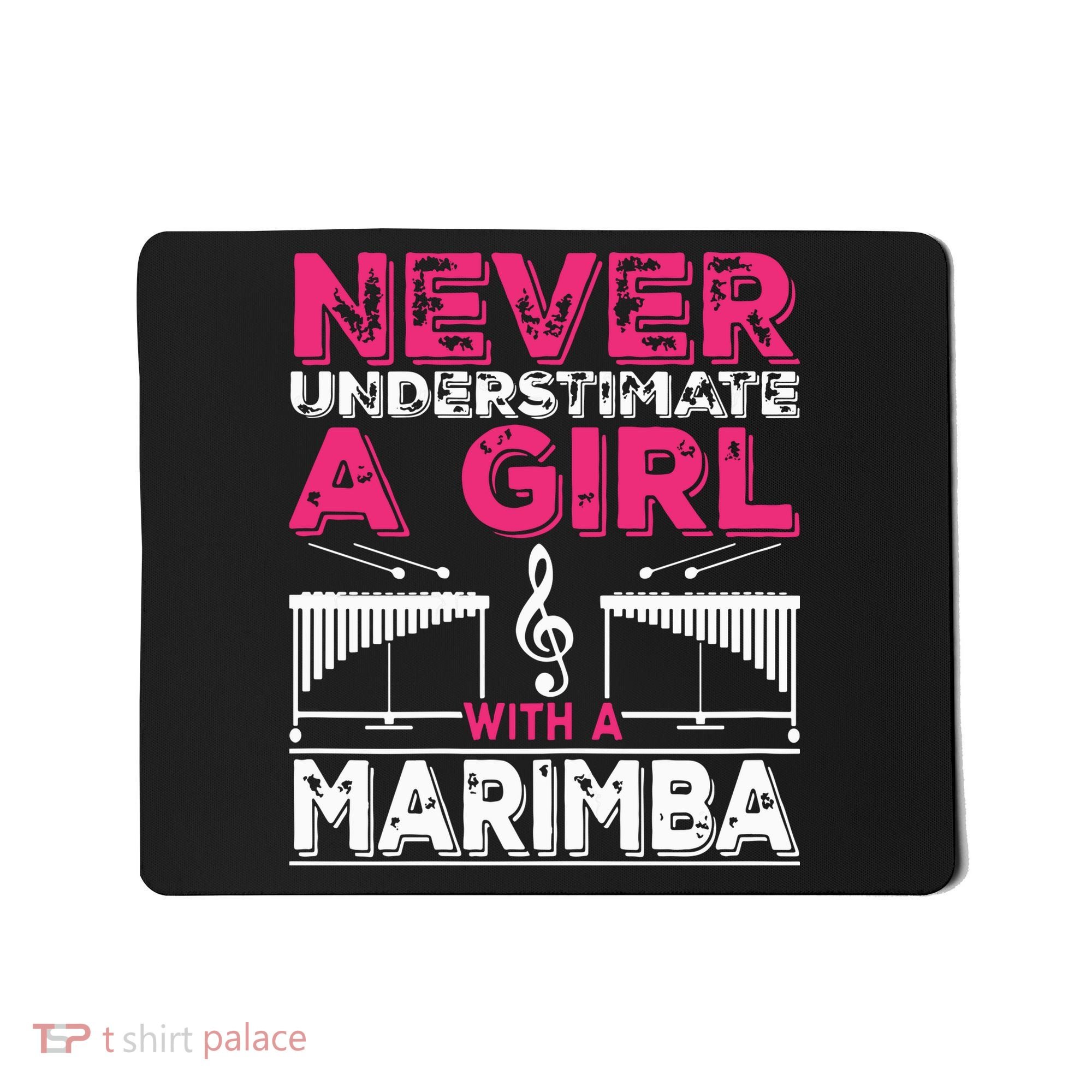 Marimba Player Never Underestimate A Girl With A Marimba Mousepad