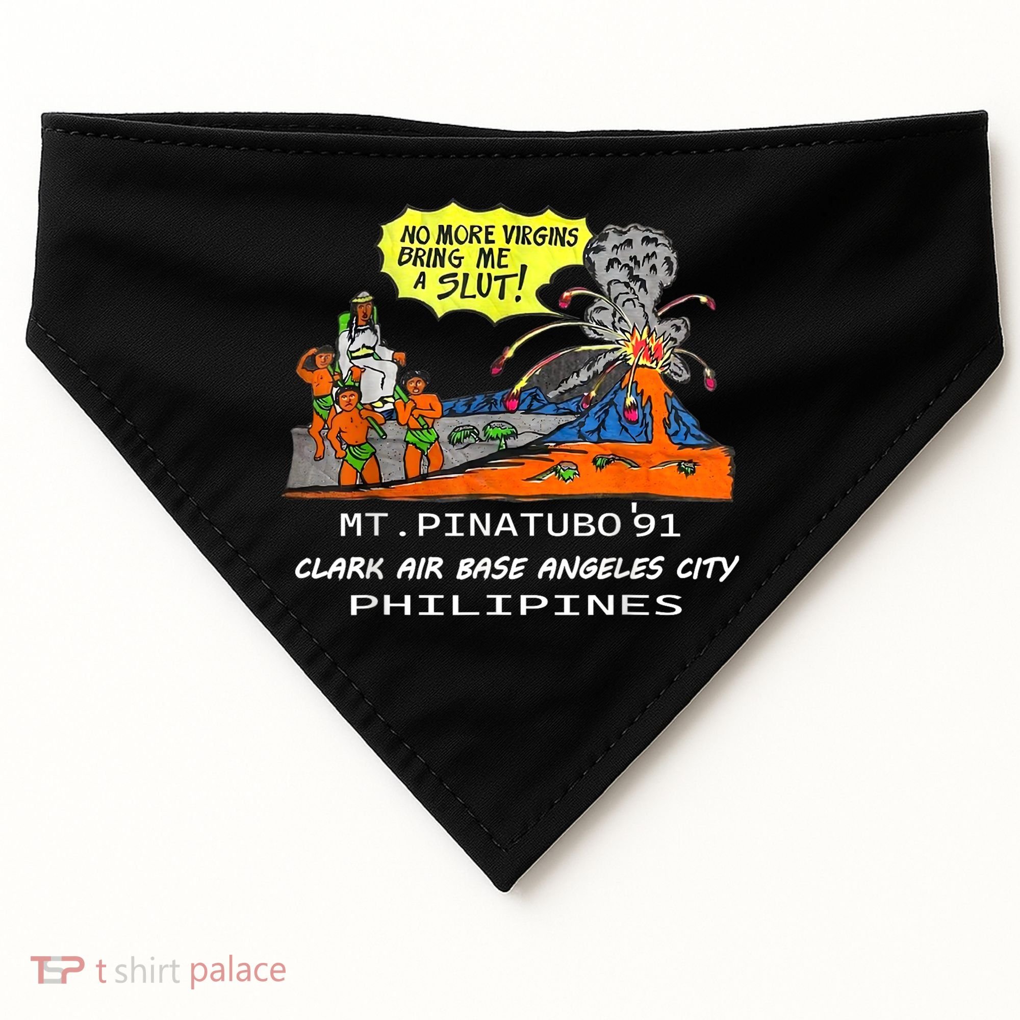 Mt Pinatubo No More Virgins Bring Me A Slut USA-Made Doggie Bandana