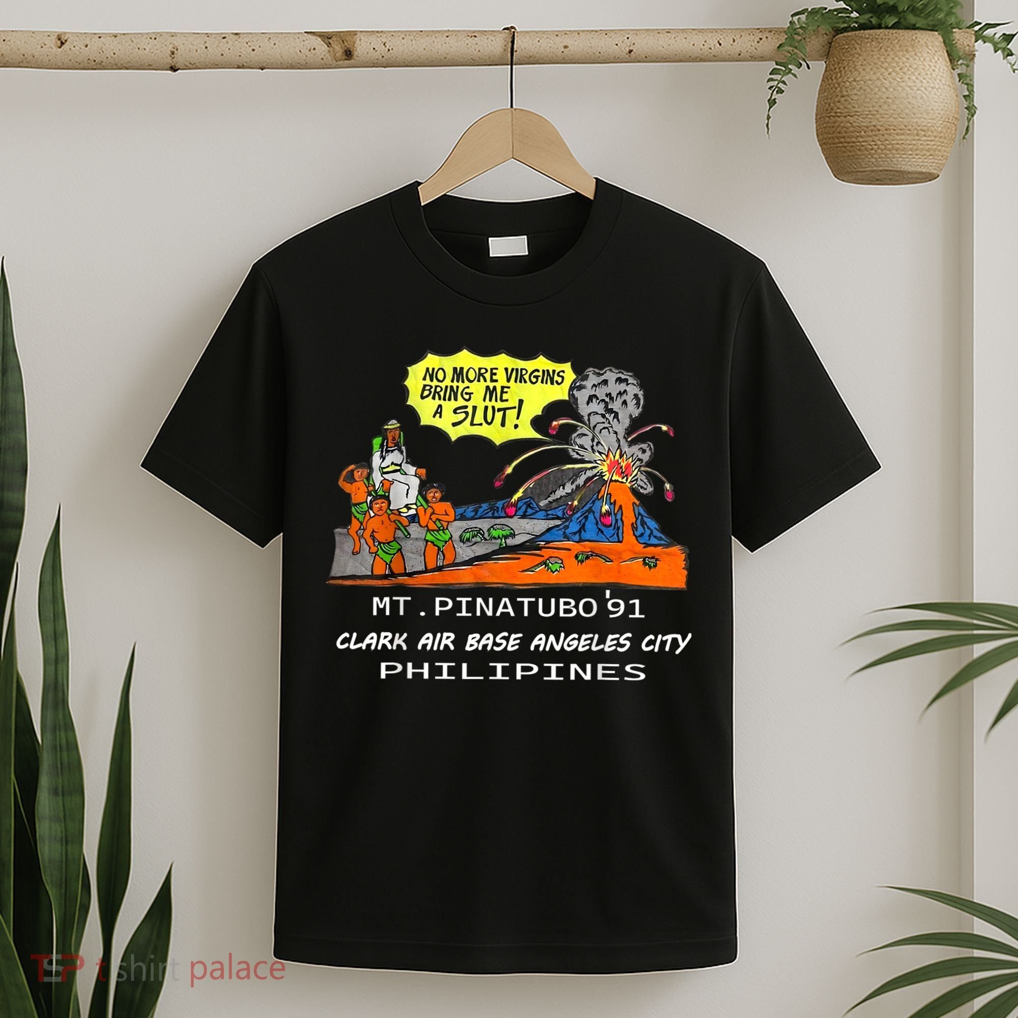Mt Pinatubo No More Virgins Bring Me A Slut T-Shirt
