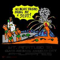 Mt Pinatubo No More Virgins Bring Me A Slut Coffee Mug thumb 5