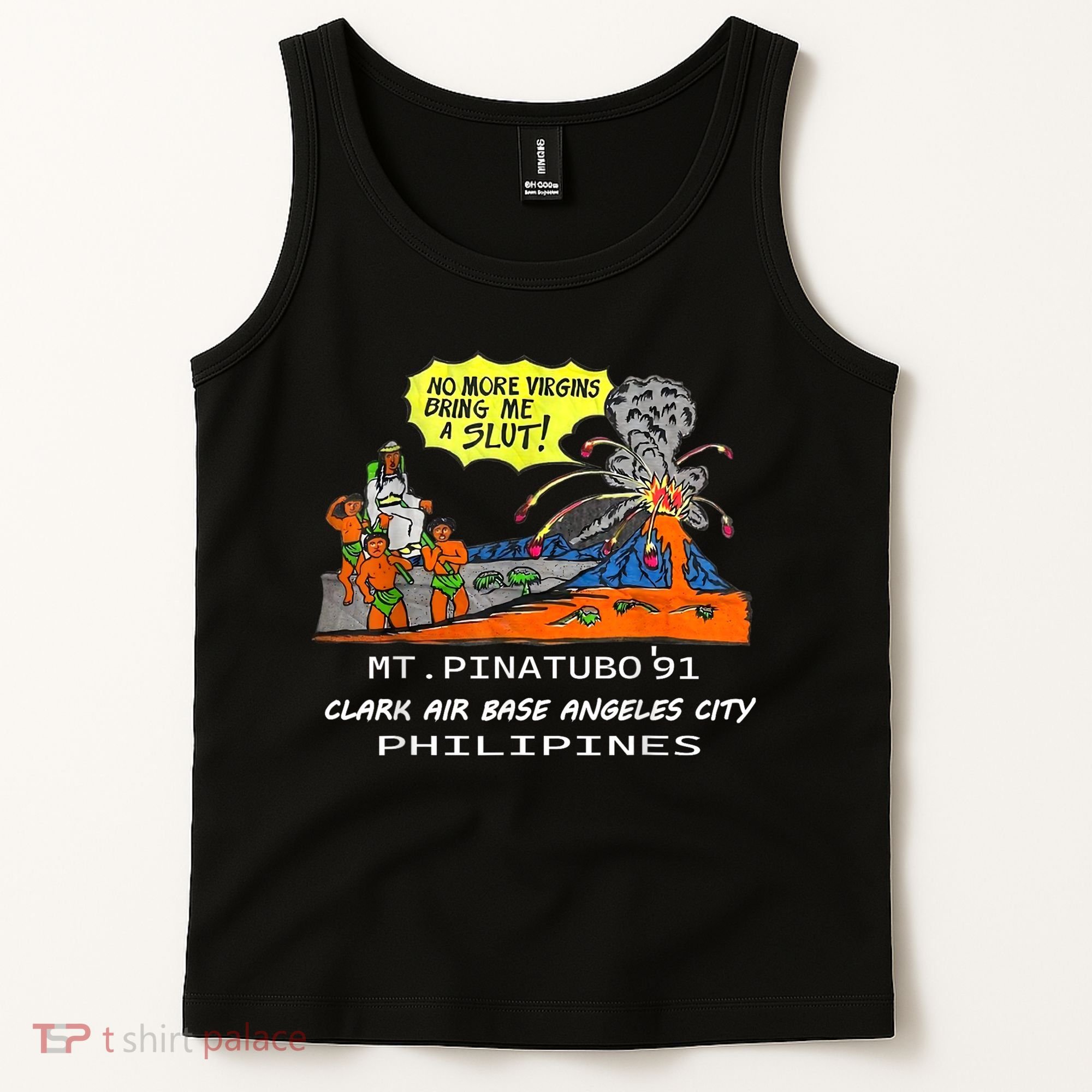 Mt Pinatubo No More Virgins Bring Me A Slut Tank Top