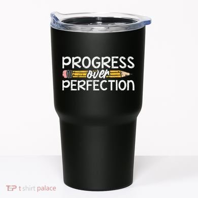 Motivational Progress Over Perfection Back To School Teacher Tumbler