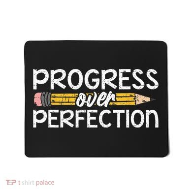 Motivational Progress Over Perfection Back To School Teacher Mousepad